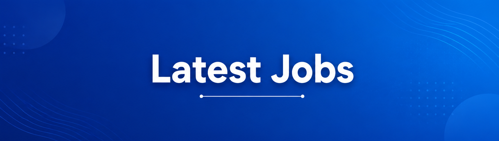 Latest Jobs